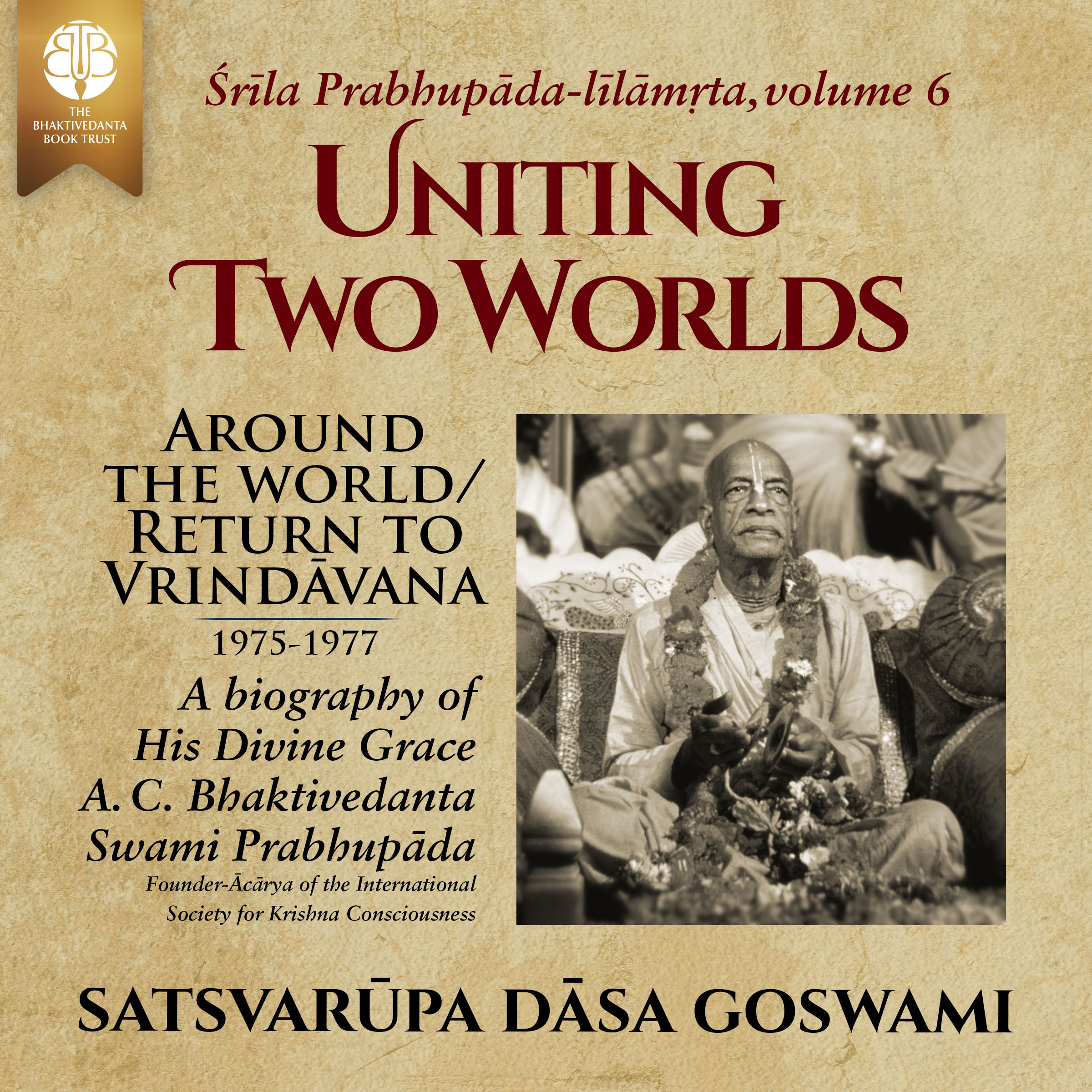 Śrīla Prabhupāda-līlāmṛta — Volume 6 audiobook cover