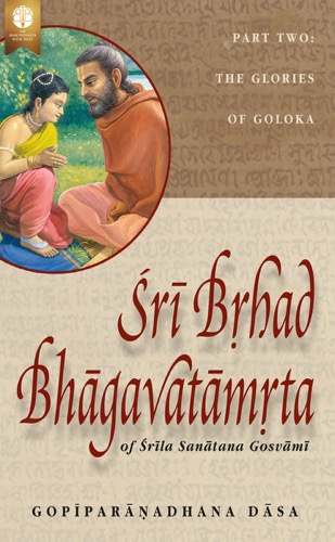 Śrī Bṛhad-Bhāgavatāmṛta of Śrīla Sanātana Gosvāmī, Part 2.1, ebook cover